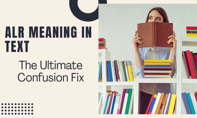alr-meaning-in-text-the-ultimate-confusion-fix