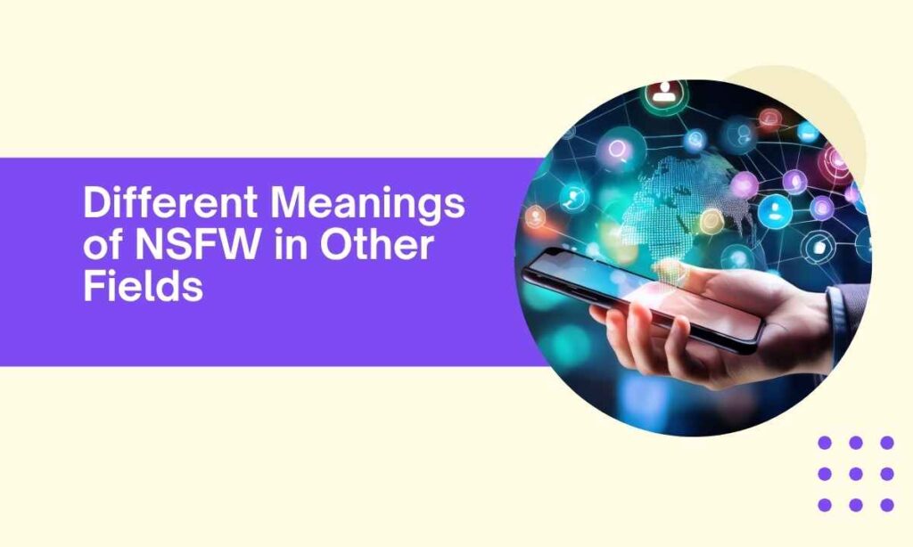 different-meanings-of-nsfw-in-other-fields
